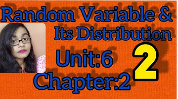 RANDOM VARIABLE & ITS DISTRIBUTION||S.N DEY~CLASS-12||UNIT:6~CHAPTER-2||PART-2
