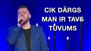 Cik dārgs man ir tavs tuvums | Prieka Vēsts slavēšana