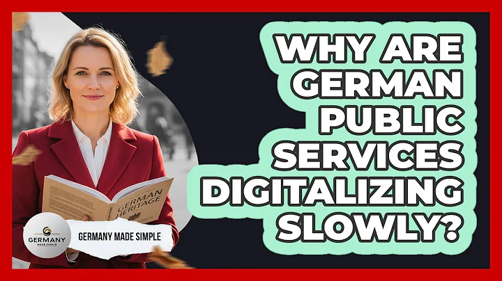 Why Are German Public Services Digitalizing Slowly? - Germany Made Simple