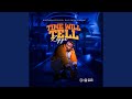 Time Will Tell Feat QuefaDon mp3