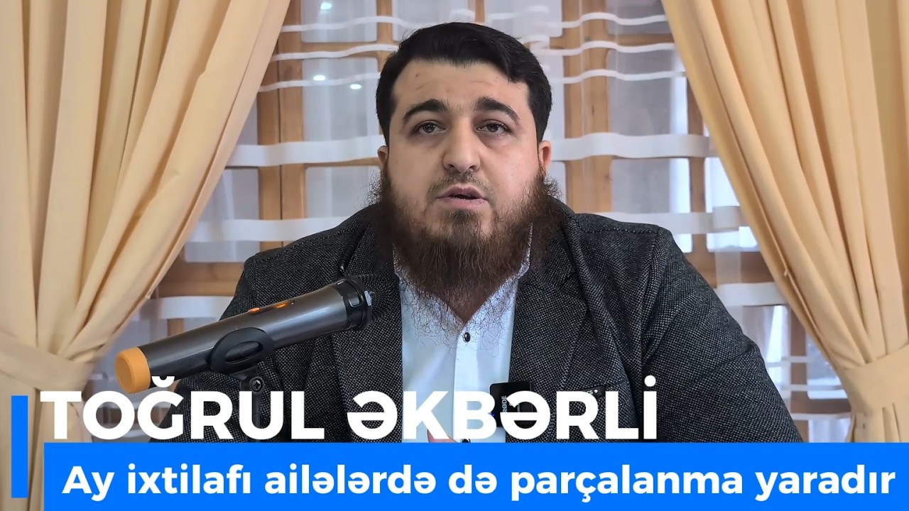 Ay ixtilafı ailələrdə də parçalanma yaradır - Toğrul Əkbərli