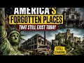 America’s Forgotten Places That Still Exist Today#usa