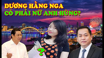 Dương Hằng Nga nữ anh hùng hay đơn giản chỉ là ăn cơm chúa, múa tối ngày?
