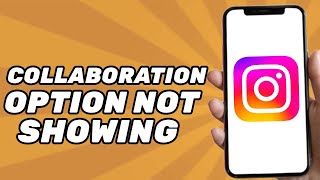 Instagram Collaboration Option Not Showing (Problem Solved)