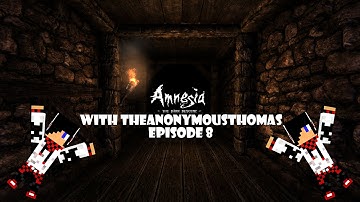 Amnesia Playthrough Episode 8  Part 2 - The Elevator