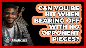 Can You Be Hit When Bearing Off With No Opponent Pieces?