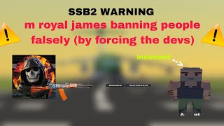 SSB2 WARNING | James banning people falsely by forcing the devs | simple sandbox 2