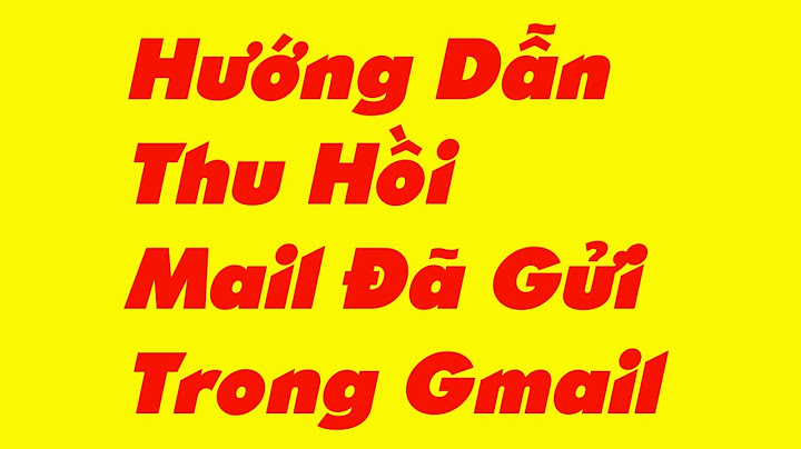 Có cách nào thu hồi email đã gửi đi năm 2024