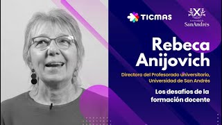 Entrevista: Rebeca Anijovich  Los desafios de la formación docente