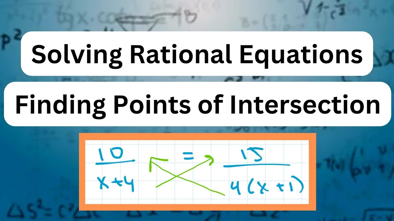 How to Solve Rational Functions (Find the Point of Intersection Between ...