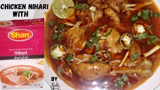 Chicken Nihari With Shan Nihari Masala By Nosh Aamir | Bismillah Kitchen With Nosh