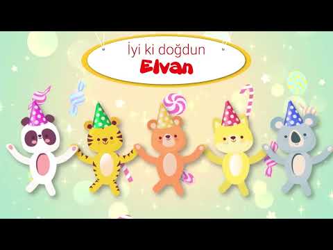 İyi ki Doğdun ELVAN - İsme Özel Çocuk Doğum Günü Şarkısı