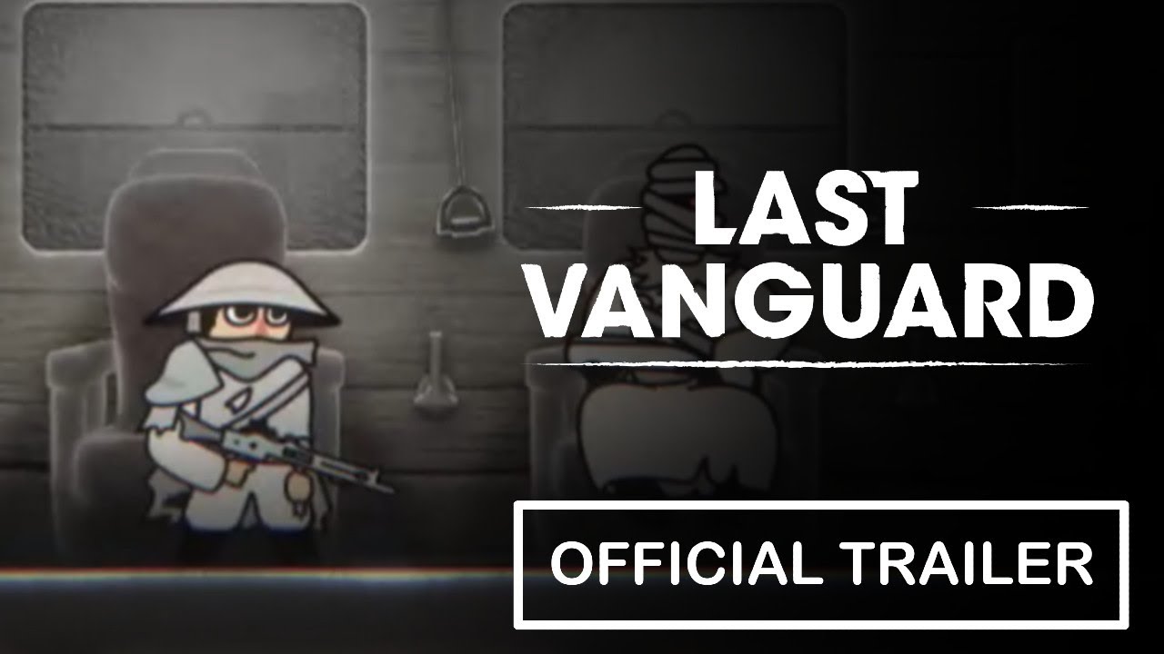 Last Vanguard - Official Full Release Trailer