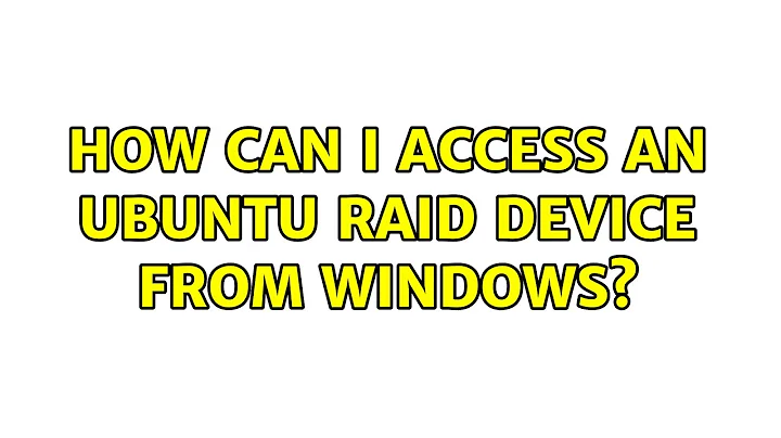 Ubuntu: How can I access an Ubuntu RAID device from Windows?