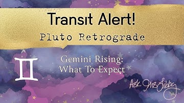 Gemini Rising Pluto Retrograde Impact | Transit Alert | Ask Iris Libby