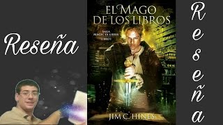 Reseña EL MAGO DE LOS LIBROS - Jim C. Hines - BookTube Argentina