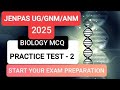JENPAS UG/GNM/ANM ENTRANCE PRACTICE SET 2025 ।। BIOLOGY MCQ 2025।। MOCK TEST 2
