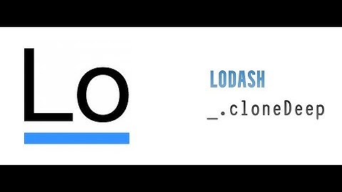 Lodash Tutorials in Hindi #13 | _.cloneDeep