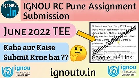 IGNOU RC Pune Online Assignment Submission guidelines/ links for June 2022 TEE