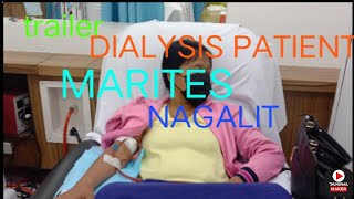 trailer Dialysis Patient Marites Nagalit dialysispatientgomerfaviavlog