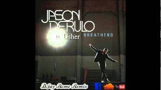 Jason Derulo ft Usher - Breathing (DJay Rome Remix)