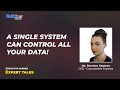 A single system can control all your data