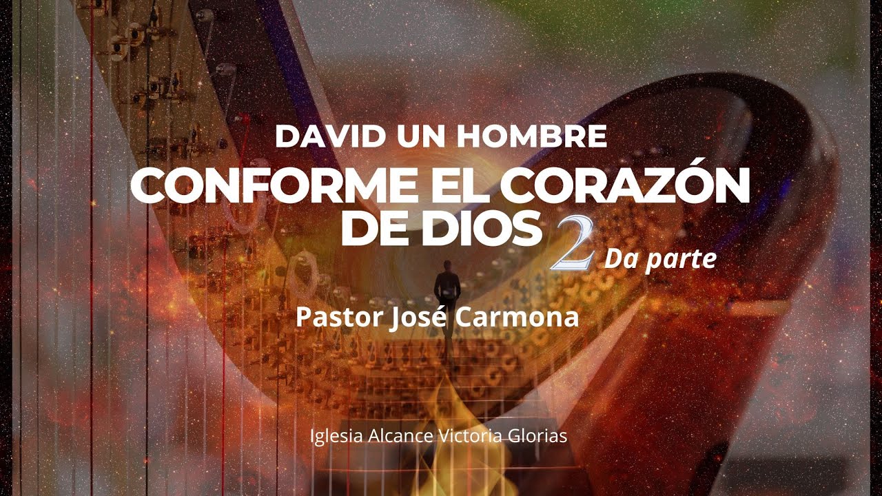 DAVID UN HOMBRE CONFORME AL CORAZÓN DE DIOS PT.2|SERIE: PROCLAMANDO