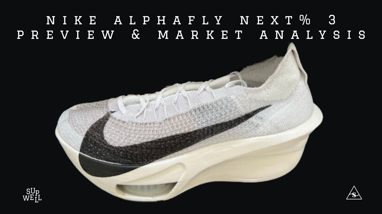 Nike Alphafly Next% 3 Preview & Market Analysis - YouTube