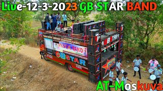 GB Star Band Live-12-3-2023 AT-Moskuva Live Chalu He GB Star Band