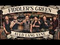 FIDDLER'S GREEN - AULD LANG SYNE (Official Video)