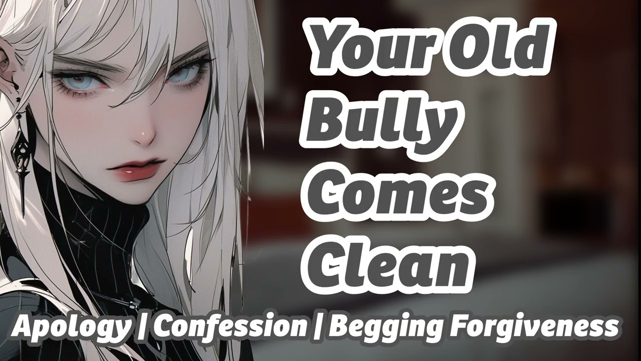 [F4M]Your Bully Apologizes for Hurting You [years later][confession][complicated]