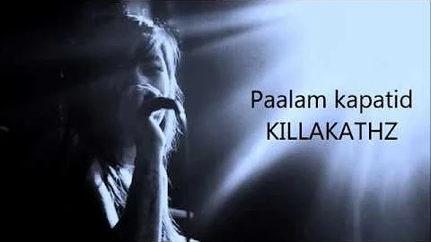 PAALAM Video Lyrics By: Mista Blaze ft. Kane (Tribute Song for Killalathz)