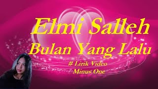Elmi Salleh ~Bulan Yang Lalu  minus1