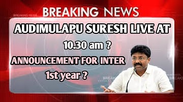 audimulapu suresh live at 10.30am|ap inter results 2021 latest news|ap high court latest news 2021|