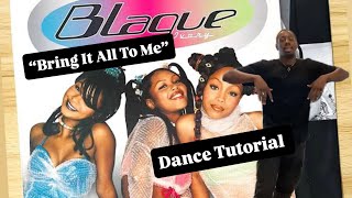 Bring It All To Me - Blaque | Beginners/Intermediate Hip Hop Dance Tutorial ✨