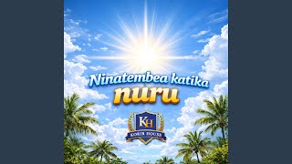 Ninatembea Katika Nuru