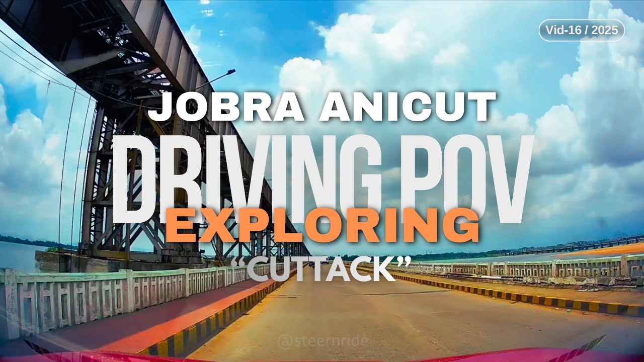 Jobra Bridge Jobra Anicut | Mahanadi Dam Bridge | Cuttack Ride | Driving POV | #car ...