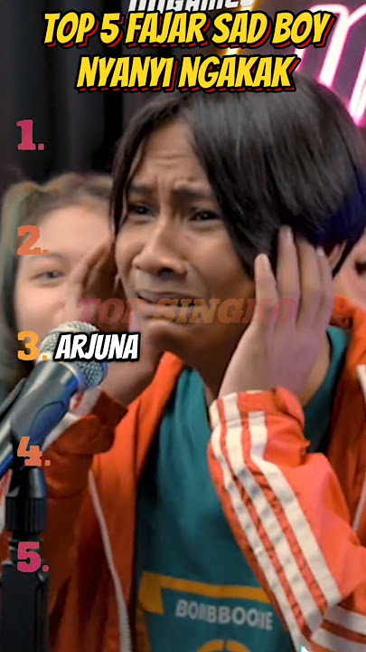 Top 5 momen lucu Fajar Sad Boy Nyanyi