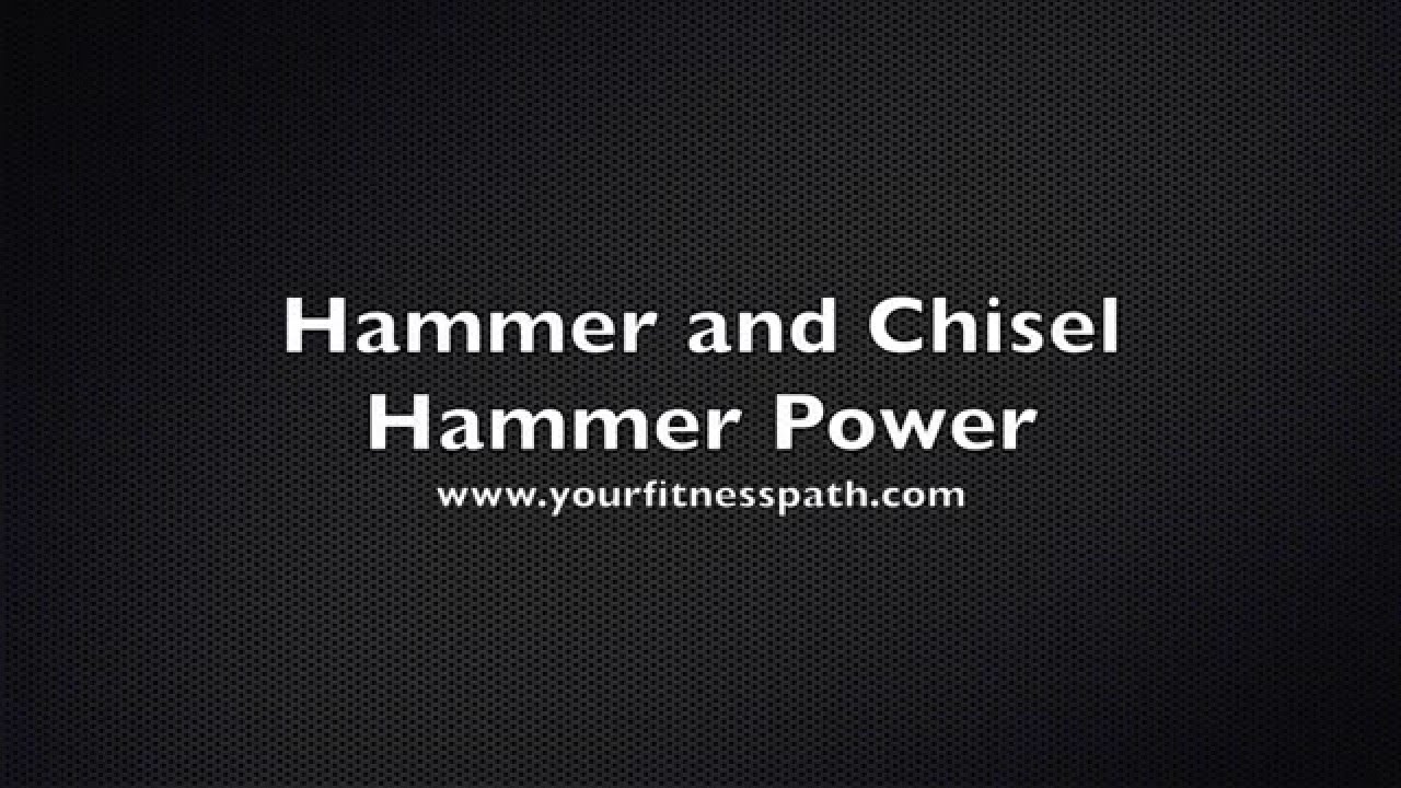Hammer and Chisel Hammer Power Review YouTube