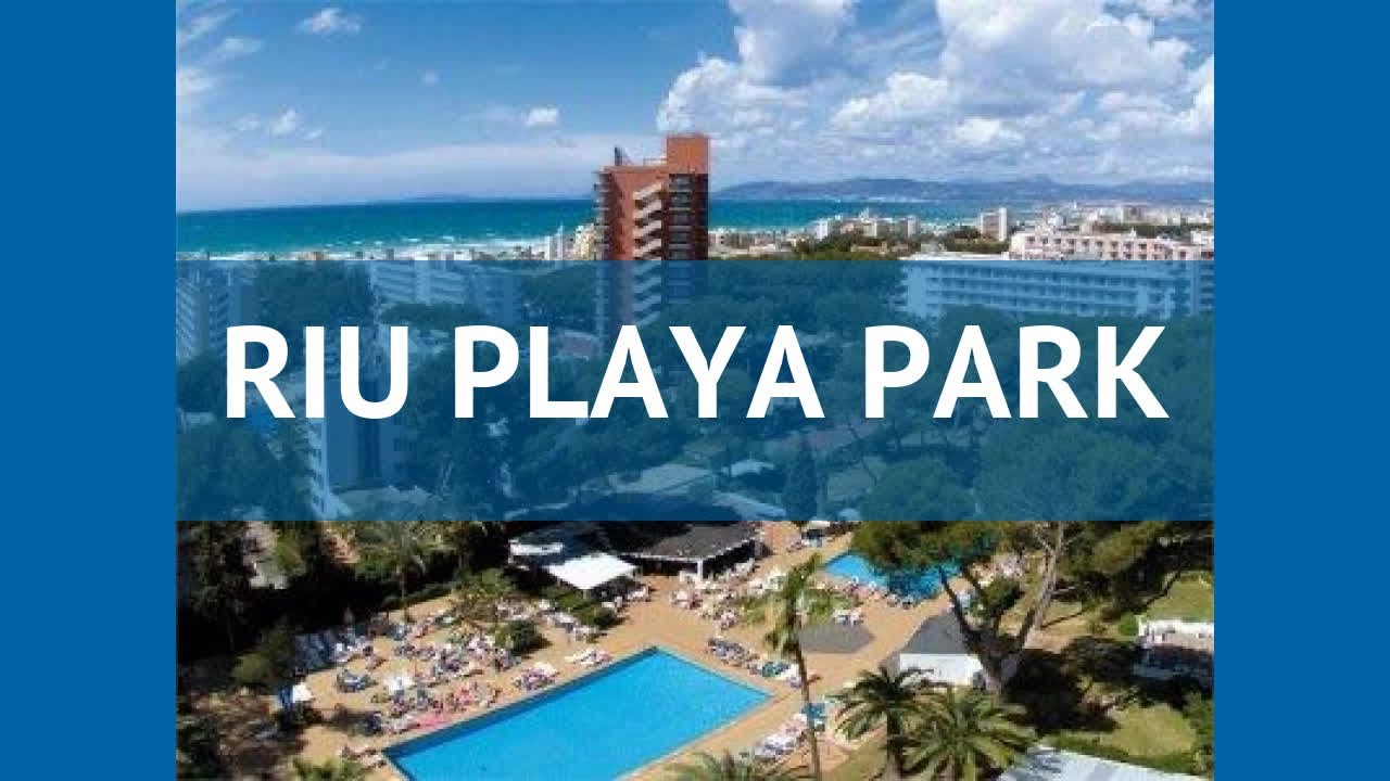 RIU PLAYA PARK 3* Испания Майорка обзор – отель РИУ ПЛАЙЯ ПАРК 3* Майорка видео обзор