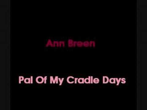 Ann Breen - Pal Of My Cradle Days