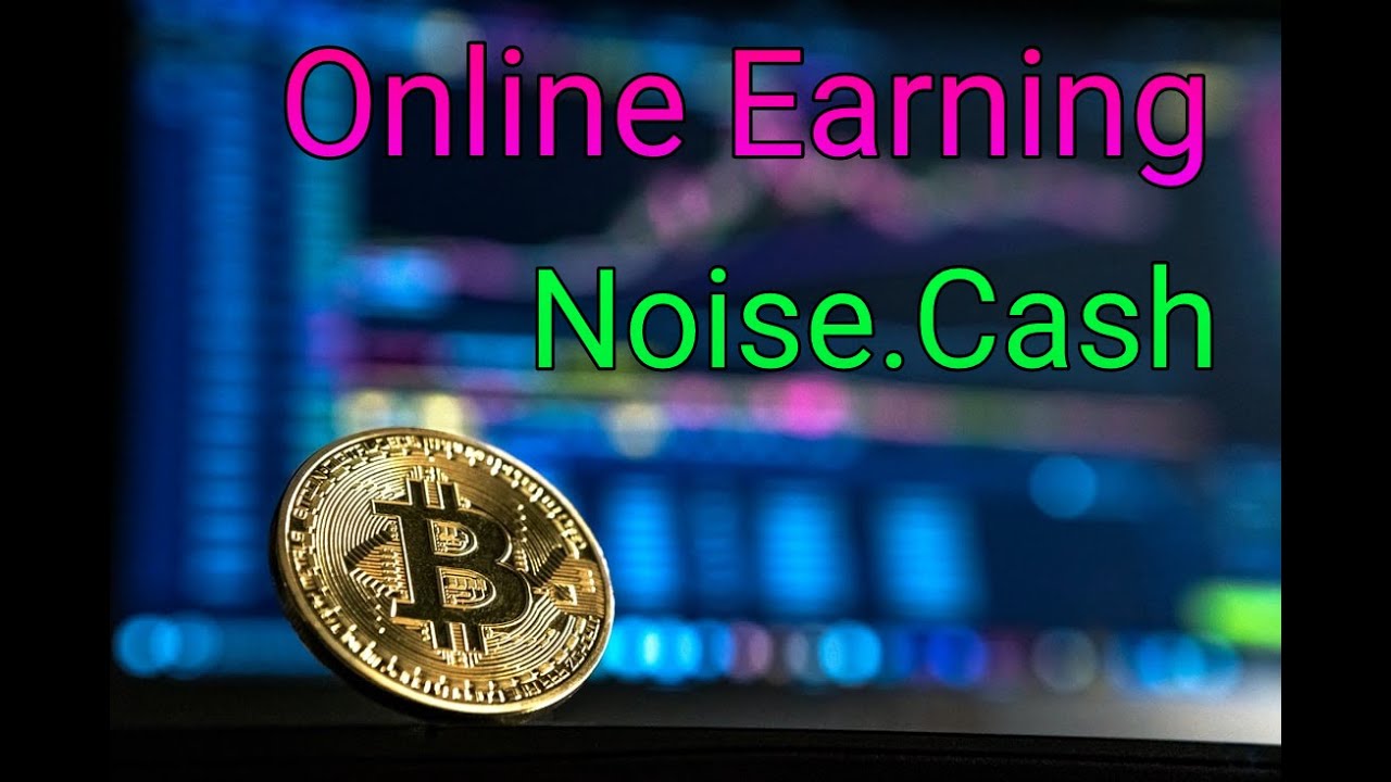 How to create account in Noise.Cash || মোবাইলের মাধ্যমে টাকা আয় || Earn money online