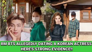 RM BTS Allegedly Dating a Korean Actress, Here's Strong Evidence!