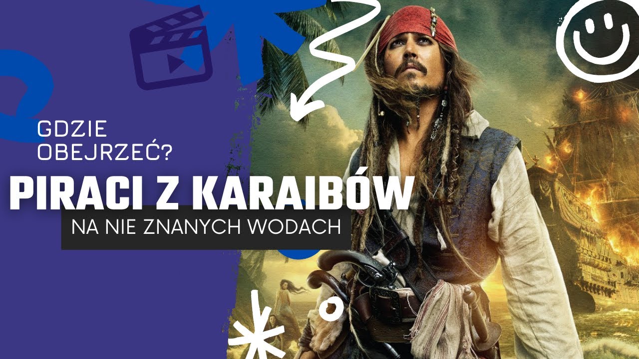 Piraci z Karaibów 4 Na nie znanych wodach FILM lektor pl - YouTube