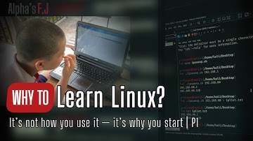 WHY TO LEARN LINUX P1 | Educational - Tự học Linux (P1) | Alpha
