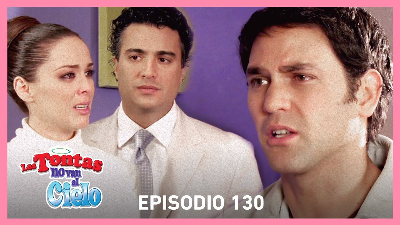 Las tontas no van al cielo: ¡Patricio se lleva a Chava! | Resumen C130