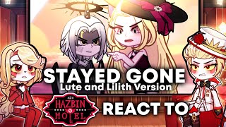 Hazbin Hotel React To Stayed Gone Lilith Vs Lute Version By @MilkyyMelodies ​⁠​⁠ || Gacha Reacts