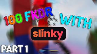 Get 100 FKDR with slinky client (part 1)