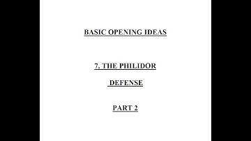86. Basic Opening Ideas - The Philidor defense Part2