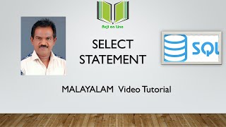 SELECT STATEMENT | DML | #5 | SQL | MALAYALAM VIDEO TUTORIAL | REJI ONLINE